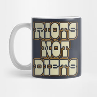 Riots Not Diets / Typography Design Mug